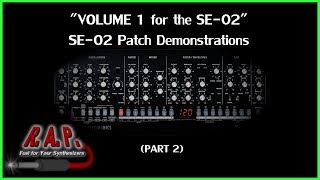 SE-02 Patch Demonstrations (Part 2)