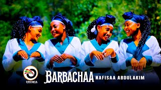 Nafisaa Abdulakim |BARBACHAA| Oromo Music HD 2023 (Officail Video)