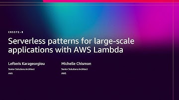 AWS re:Invent 2025 - Serverless patterns for large-scale applications with AWS Lambda  (CNS372)