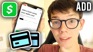 How To Add Debit Card To Cash App  Full Guide