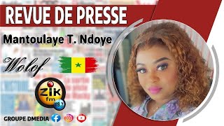 Revue de Presse (wolof) de Zik Fm du mardi 21 mai 2024 avec Mantoulaye Thioub Ndoye