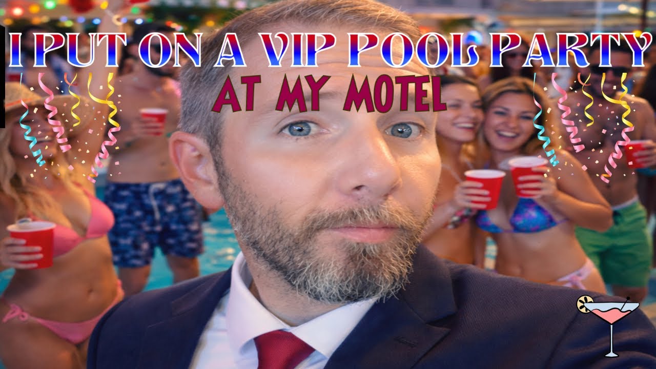 I PUT ON A VIP POOL PARTY AT MY OWN MOTEL!