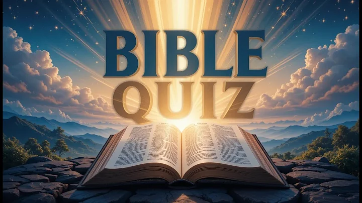 Have you ever thought about this in the Bible Take the quiz!