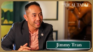 Inside $2B in M&A Deals W/ Jimmy Tran | The Deal Table S1E16