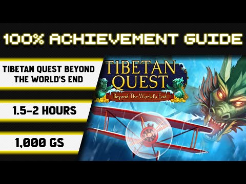 Tibetan Quest: Beyond Worldu0027s End 100% Achievement Walkthrough * 1000GS in 1.5-2 Hours *