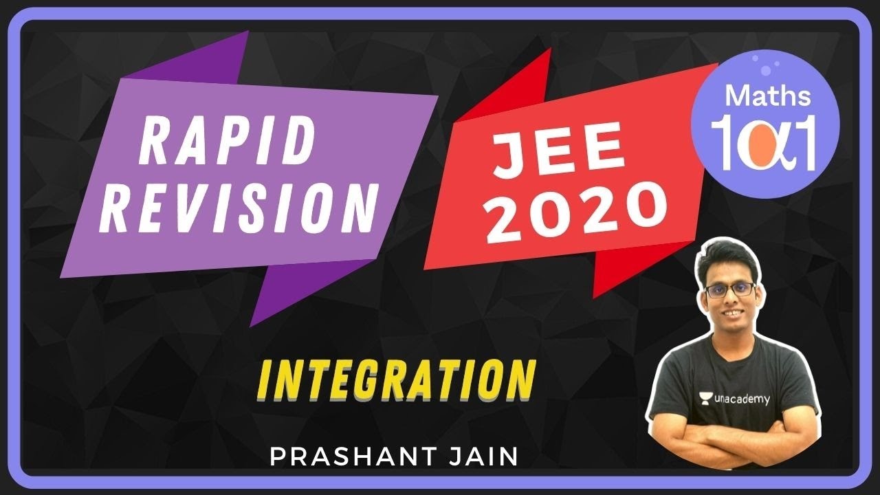Integration | Rapid Revision of JEE 2020 | Maths 101 | Prashant Jain