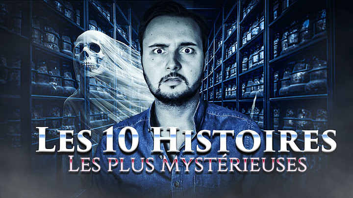 Les 10 HISTOIRES les plus Mystérieuses...