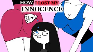 How I Lost My Innocence