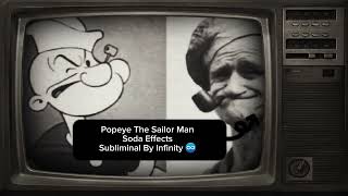Popeye The Sailor Man Soda Effects Subliminal Requested