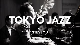 🎹 Tokyo Jazz 🎹 healing with Jazz Night