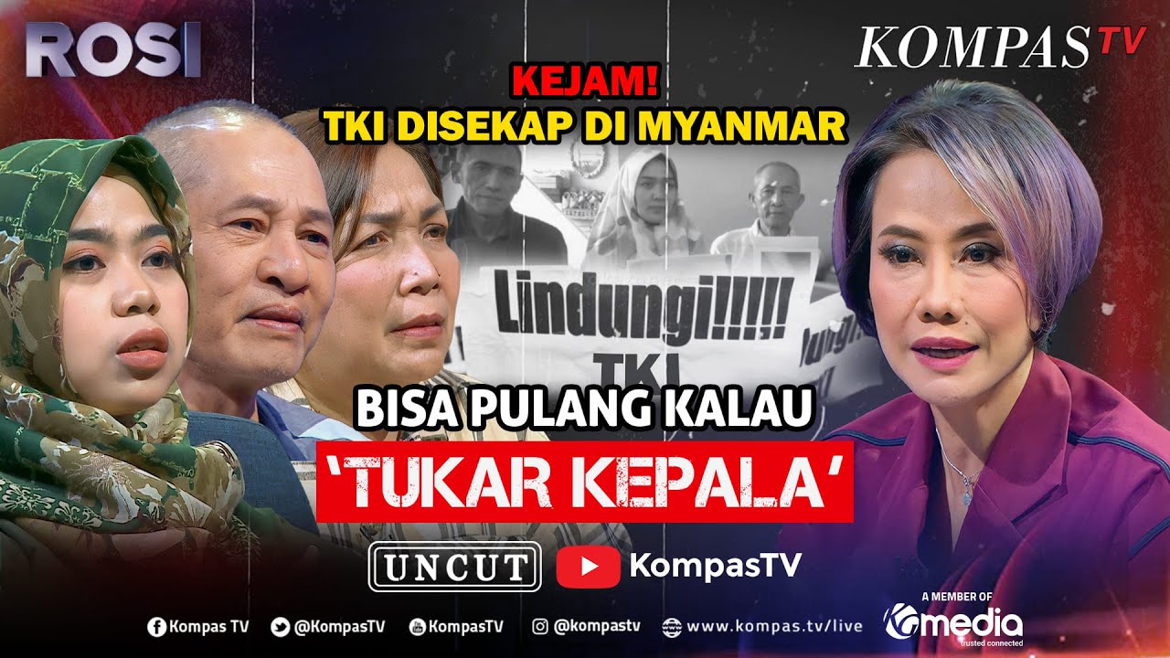 [FULL] Penyekapan 20 TKI di Myanmar: Tolong Bebaskan Kami Pak Jokowi! | ROSI