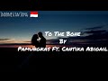 To The Bone - Pamungkas Ft. Cantika Abigail (Lirik & Terjemahan ) Indonesian Song