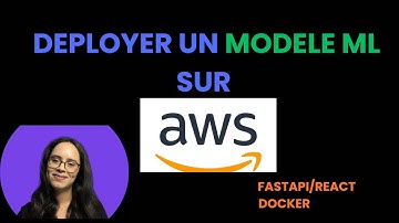 Déployer un modèle  de Machine Learning sur AWS ‐ FastAPI Docker React