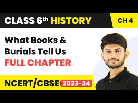 What Books and Burials Tell Us Full Chapter Class 6 History | NCERT Class 6 History Chapter 4