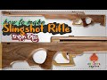 How to Make a Slingshot Rifle 3 | Powerful Slingshot | DIY SlingShot | Easy clear Tutorial