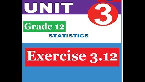 Mathematics Grade 12 Unit 3 Exercise 3.12@Girma21