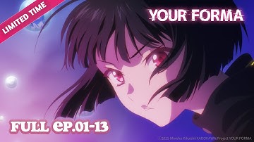 YOUR FORMA (Eng Dub)  - 5 HOUR Marathon | It’s Anime [Multi-Sub]