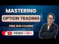 Mastering Option Trading withTusharGhone: FREE 4HRs Stock Market Course