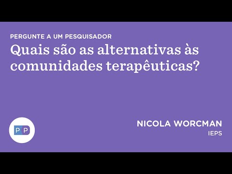 Quais são as alternativas às comunidades terapêuticas? | Nexo Políticas Públicas