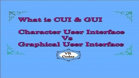 2 What is CUI and GUI || Defference between CUI and GUI