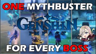 ONE MYTHBUSTER FOR EVERY BOSS | GENSHIN IMPACT