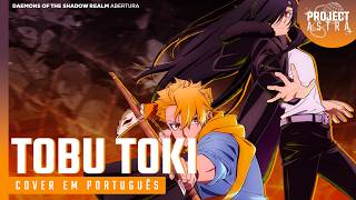 DAEMONS OF THE SHADOW REALM - Tobu Toki | VERSÃO DUBLADA | ABERTURA EM PORTUGUÊS POR PROJECT ASTRA