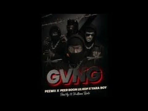 GVNG FT PETER BOON X LIL KOPP X YARA BOY 