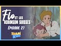 Flo et les Robinson suisses Épisode 27