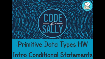 Salesforce Apex: Primitive Data Types HW & Intro to Conditional Logic - Part 1