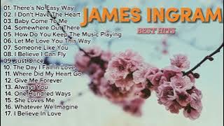 James Ingram's Greatest Hits | The Best of James Ingram Nonstop Playlist