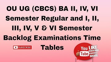 OU UG (CBCS) BA II, IV, VI Sem Regular and I, II, III, IV, V & VI Sem Backlog Examinations TT 19-20B