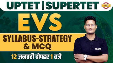 UPTET/SUPERTET EXAM | EVS CLASS | SYLLABUS & STRATEGY | EVS FOR UPTET/SUPERTET | EVS BY MAHENDRA SIR