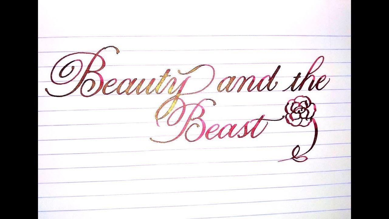 Writing Beauty and the Beast in copperplate calligraphy with $200 ...