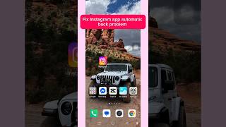 Fix Instagram app automatic back problem today (2026)