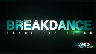 Dance Explosion 2014 - BREAKDANCE Trailer [FULL HD]