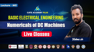 #61 Numericals of DC Machines  | Basic Electrical Engineering | By Vishnu Sir