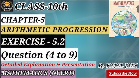 Class10|Chapter-5|Exercise-5.2(Q4, Q5, Q6, Q7, Q8, Q9)|Arithmetic Progression |NCERT| BY KAJAL JAIN|