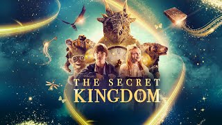 The Secret Kingdom | 2023 | @SignatureUK Theatrical Trailer | Live-Action Magical, Fantasy Adventure
