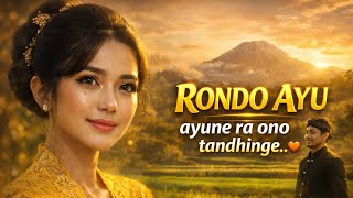 RONDO AYU 😭💔 Ayune Ra Ono Tandhinge! Lagu Dangdut Jawa Viral 2026