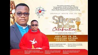 Silver Jubilee Celebration And Thanksgiving Mass