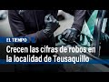 Crecen las cifras de robos en la localidad de Teusaquillo | El Tiempo