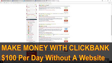 Make $100 Per Day On Clickbank Without A Website - Make Money Online