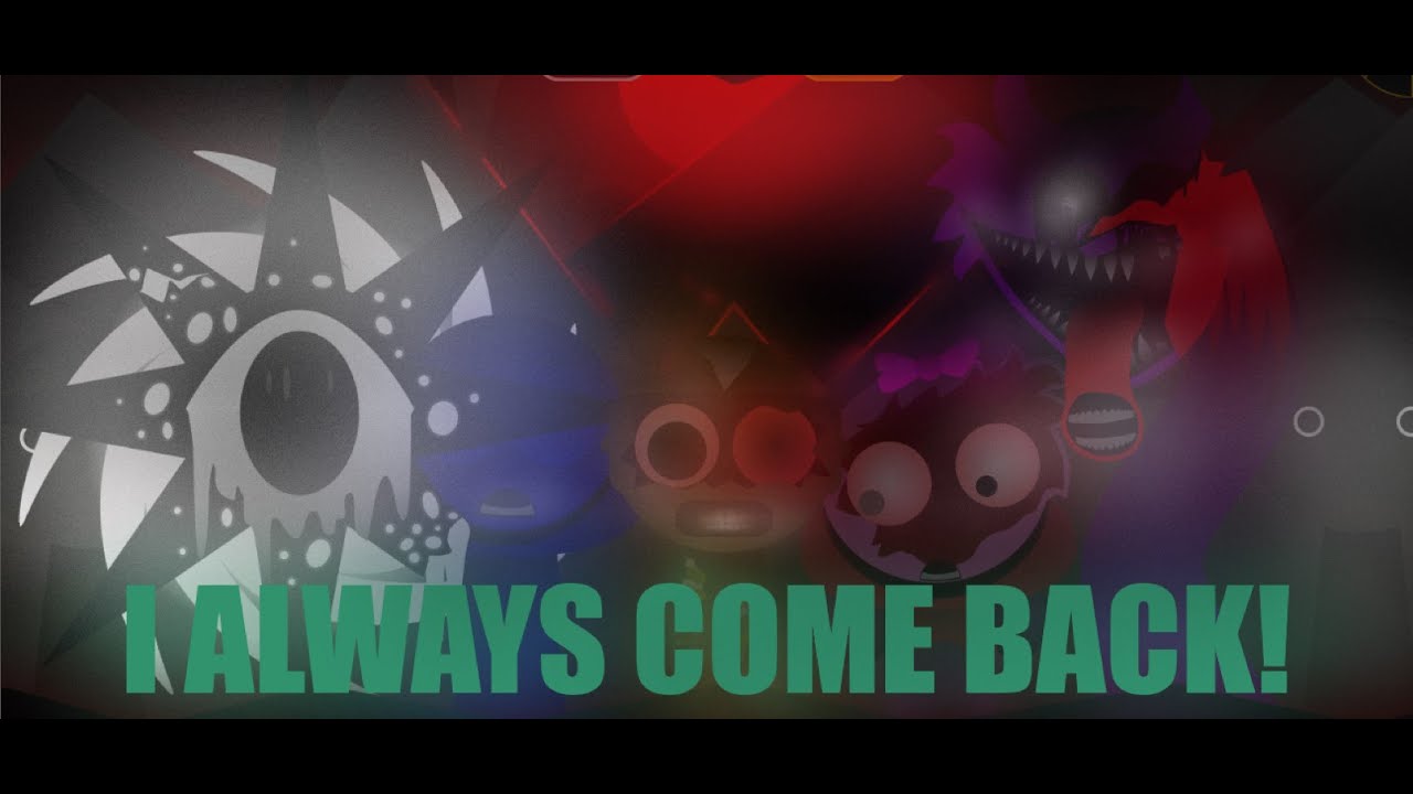 "I ALWAYS COME BACK!" - Sprunki Phase 5: Withermire - Mix