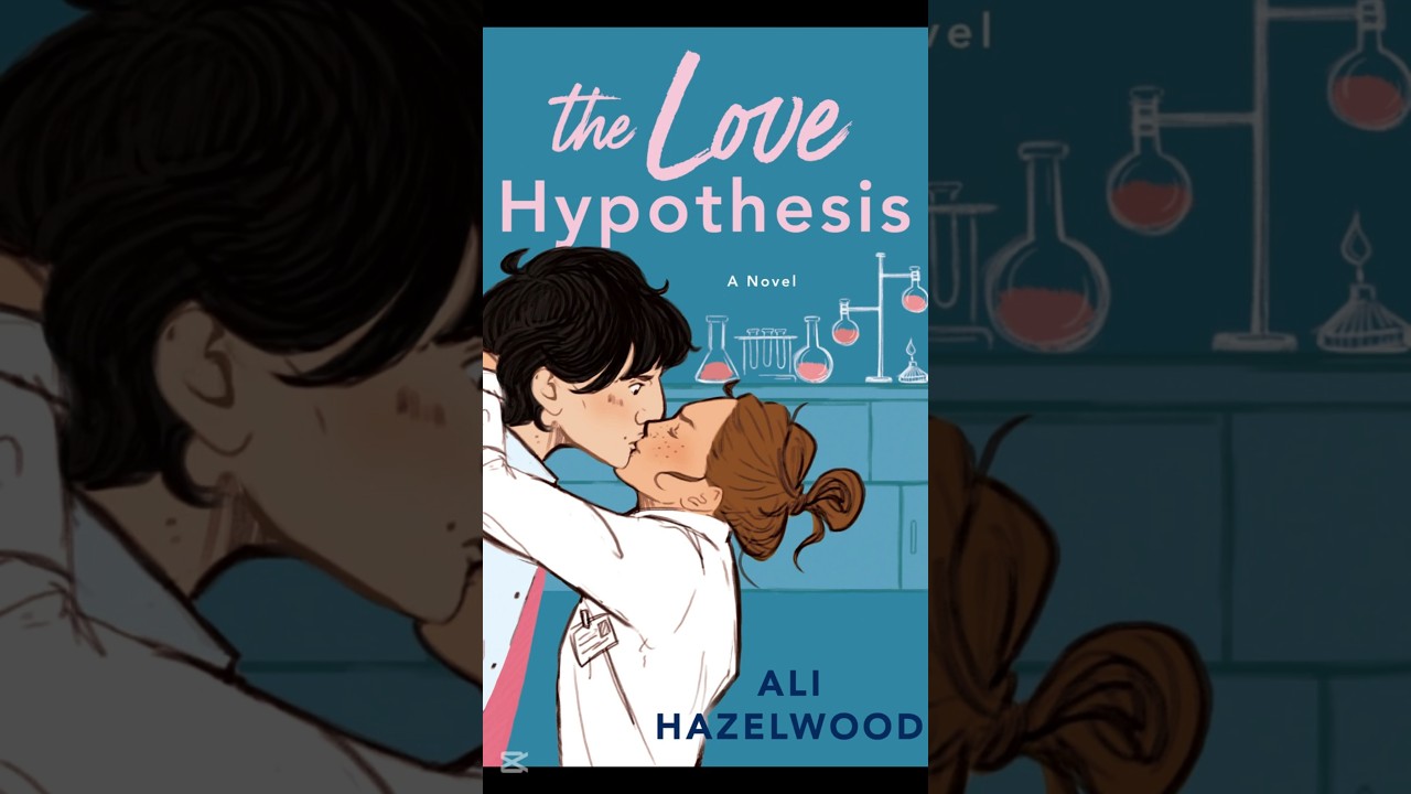 The Love Hypothesis in 60 Seconds | 700M+ Views STEM Romance with THAT Chapter 16 Scene 🧪❤️‍🔥