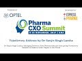Pharma CxO Summit ~ Valedictory Address by Dr Sanjit Singh Lamba