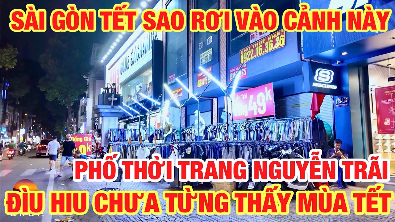 CẬN TẾT PHỐ THỜI TRANG NGUYỄN TRÃI RƠI VÀO CẢNH NÀY CHƯA TỪNG THẤY ĐÌU HIU QUÁ