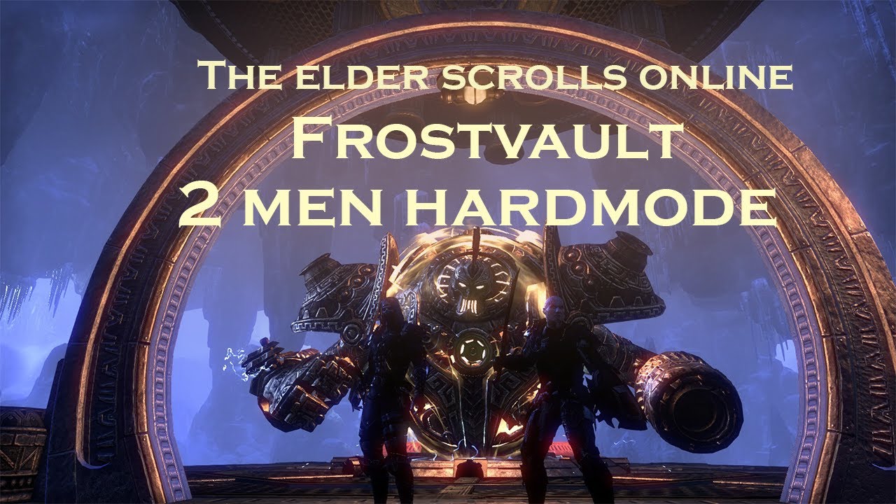 ESO - 2 Men Vet Frostvault  Hardmode (+ all bosses)