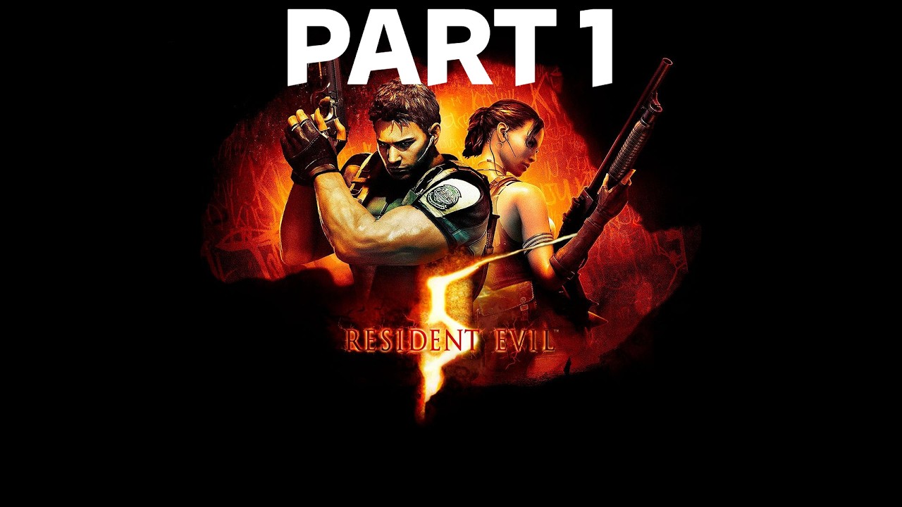 Resident Evil 5 part 1