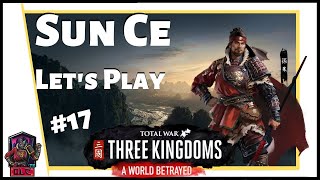 LIU ZHANG FALLS - Total War: Three Kingdoms - A World Betrayed - Sun Ce Let’s Play #17