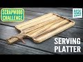 Wooden Serving Platter with Texture - Scrapwood Challenge Episode Ten